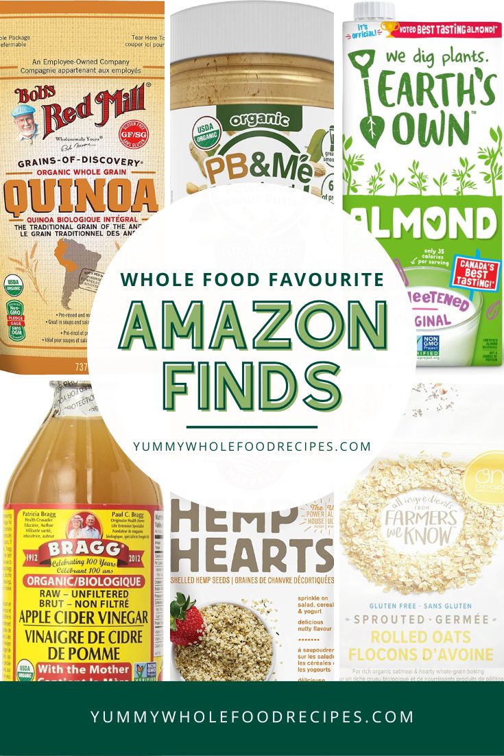 My Favourite Whole Food Amazon Finds